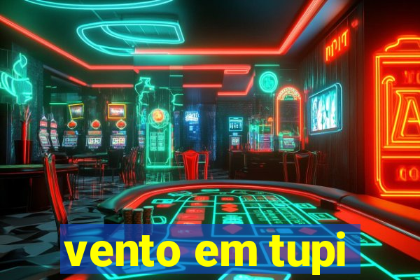 vento em tupi